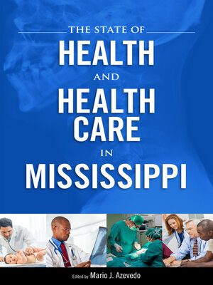 cover image of The State of Health and Health Care in Mississippi